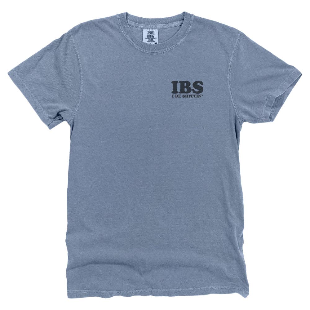 IBS I Be Shittin' (Left Chest)