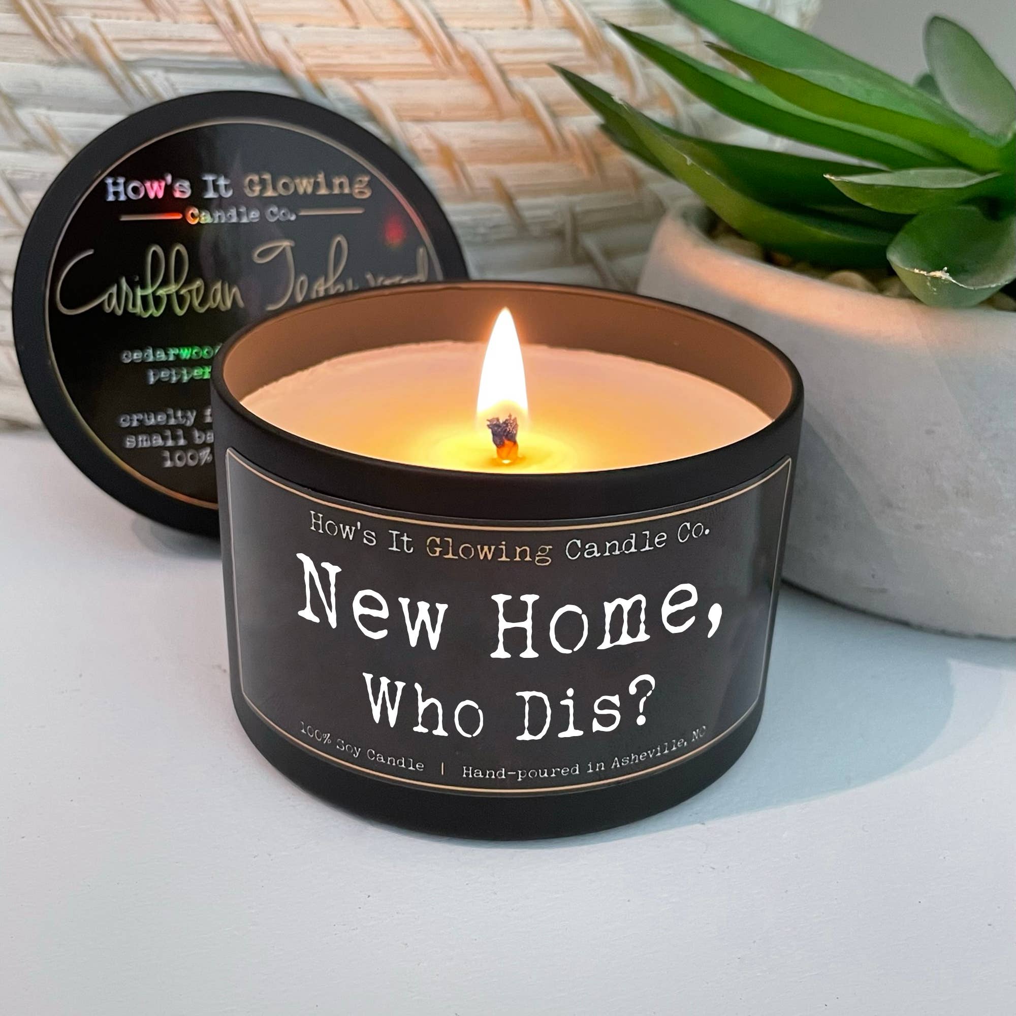 New Home, Who Dis? | Fun 100% Soy Luxury Candle | Hand Made
