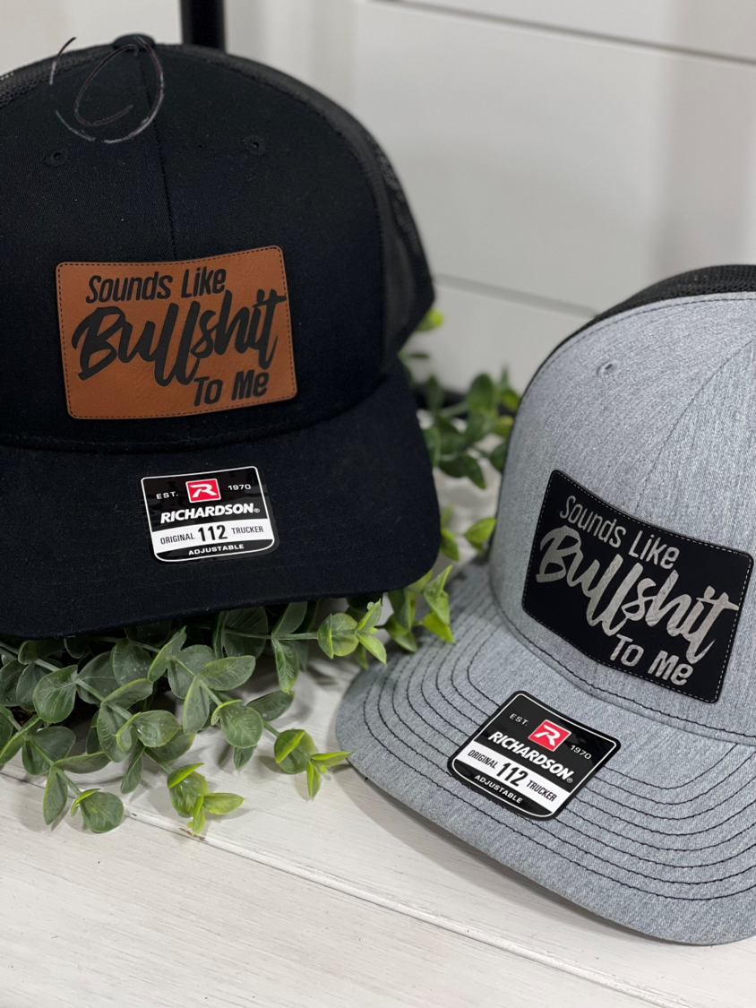 Sounds Like BS To Me Patch Snapback Hat